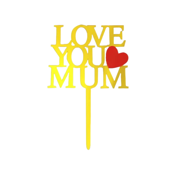 DECO ACRIL LOVE YOU MUM DORADO CTP000801